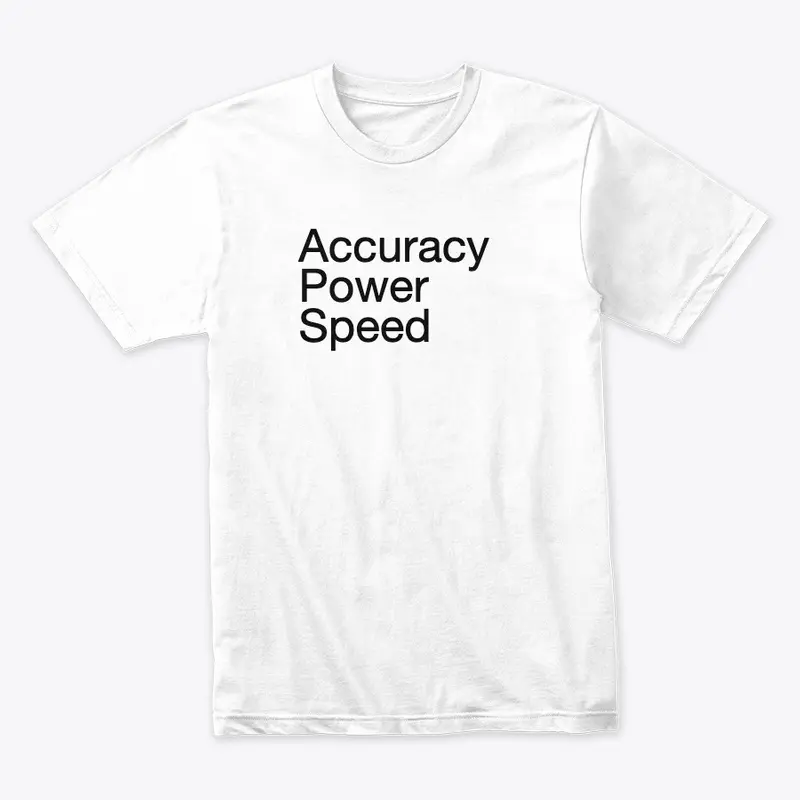 Accuracy Power Speed