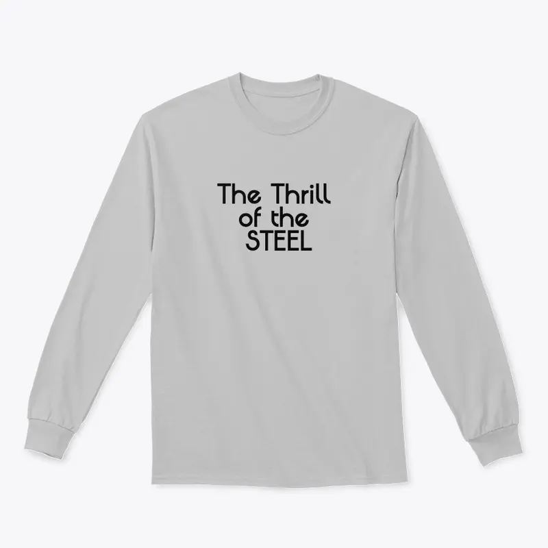 The Thrill of the Steel